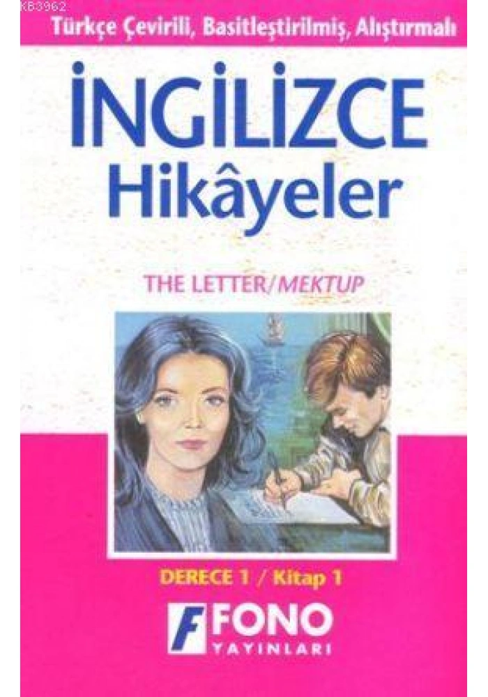 Türkçe Çevirili, Basitleştirilmiş, Alıştırmalı İngilizce Hikayeler| Mektup / The Letter; Derece 1 / Kitap 1